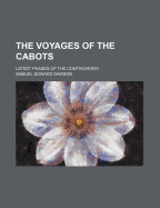 The Voyages of the Cabots: Latest Phases of the Controversy