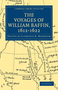 The Voyages of William Baffin, 1612-1622