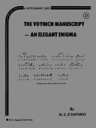 The Voynich Manuscript: An Elegant Enigma