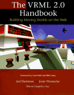 The VRML 2.0 Handbook: Building Moving Worlds on the Web