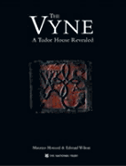 The Vyne: Discover a Great Tudor House