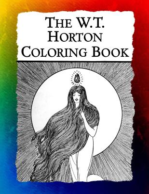 The W.T. Horton Coloring Book: Elegant Art Nouveau Images from the Favorite Artist of W.B. Yeats - Bow, Frankie