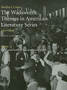 The Wadsworth Themes in American Literature Series, 1910-1945: Theme 16: Poetry and Fiction of War and Social Conflict