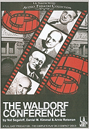 The Waldorf Conference - Segaloff, Nat, and Kimmel, Daniel M, and Reisman, Arnie