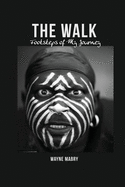 The WALK: Footsteps of My Journey