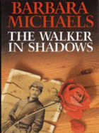 The Walker in Shadows