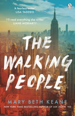 The Walking People: The powerful and moving story from the New York Times bestselling author of Ask Again, Yes - Keane, Mary Beth