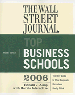 The Wall Street Journal Guide to the Top Business Schools