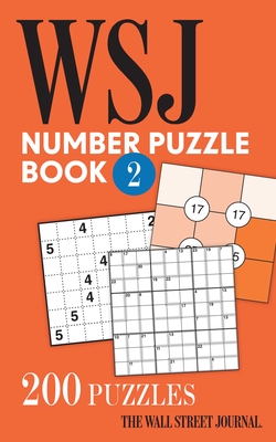 The Wall Street Journal Number Puzzle Book 2: 200 Puzzles - The Wall Street Journal