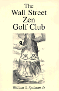 The Wall Street Zen Golf Club