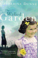 The Walled Garden. Catherine Dunne