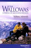 The Wallowas: Coming of Age in the Wilderness