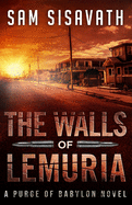 The Walls of Lemuria: A Purge of Babylon Novel