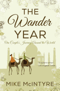 The Wander Year: One Couple's Journey Around the World