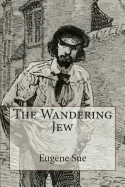 The Wandering Jew: Complete