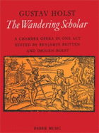 The Wandering Scholar: A Chamber Opera in One Act, Vocal Score
