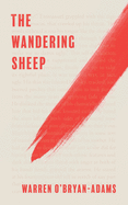 The Wandering Sheep: Courage to Pursue the Path Within