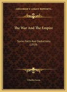 The War and the Empire: Some Facts and Deductions (1919)