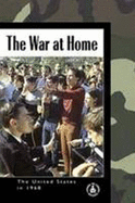 The War at Home: The United States in 1968