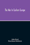 The War In Eastern Europe