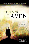The War in Heaven: The Chronicle of Abaddon the Destroyer