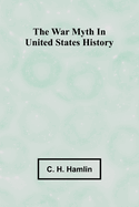The war myth in United States history