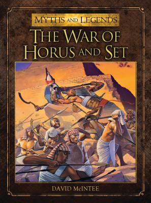 The War of Horus and Set - McIntee, David