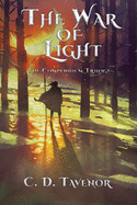 The War of Light: The Compendium Trilogy