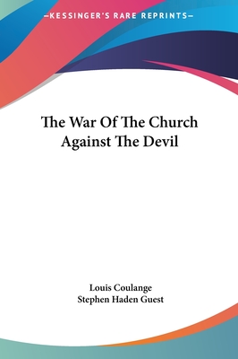 The War Of The Church Against The Devil - Coulange, Louis, and Guest, Stephen Haden