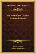 The War of the Church Against the Devil