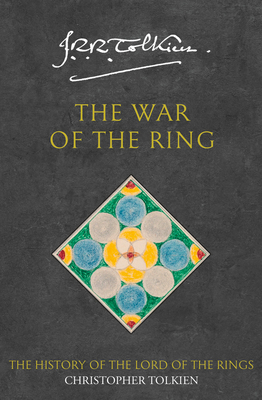 The War of the Ring - Tolkien, Christopher, and Tolkien, J. R. R. (Original Author)