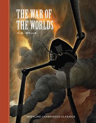 The War of the Worlds - Wells, H G, and Pober, Arthur, Ed (Afterword by)