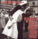 The War Years: Songs That Won the War