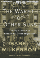 The Warmth of Other Suns: The Epic Story of America's Great Migration
