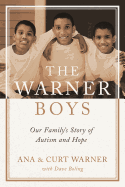 The Warner Boys: Our Family's Story of Autism and Hope