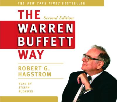 The Warren Buffett Way - Hagstrom, Robert G, and Rudnicki, Stefan (Read by)