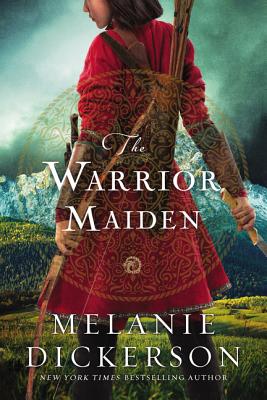 The Warrior Maiden - Dickerson, Melanie