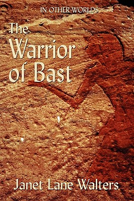 The Warrior of Bast - Walters, Janet Lane