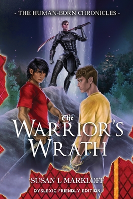 The Warrior's Wrath: Dyslexic Friendly Edition - Markloff, Susan L, and Powers, Alice Maria (Cover design by), and Barnum, Michaella T (Illustrator)