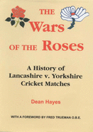 The Wars of the Roses: A History of Lancashire vs. Yorkshire Cricket Matches