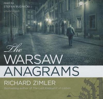 The Warsaw Anagrams - Zimler, Richard, and Boehmer, Paul (Director), and Rudnicki, Stefan (Read by)