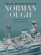 The Warship Models of Norman Ough