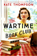 The Wartime Book Club: a gripping and heart-warming new story of love, bravery and resistance in WW2, inspired by a true story