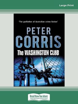 The Washington Club: Cliff Hardy 19 - Corris, Peter