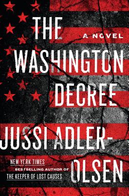 The Washington Decree - Adler-Olsen, Jussi, and Schein, Steve (Translated by)