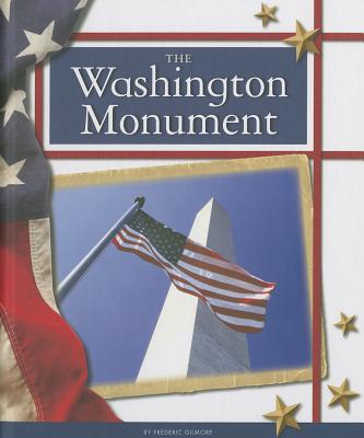 The Washington Monument - Gilmore, Frederic