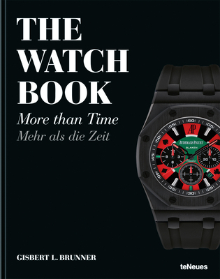 The Watch Book: More Than Time - Brunner, Gisbert L.