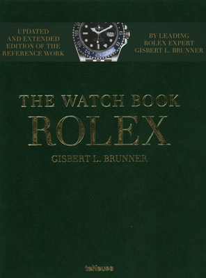 The Watch Book Rolex: New, Extended Edition - Brunner, Gisbert L.
