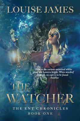 The Watcher: Book One - Hagelstein, Geneva B, and James, Louise