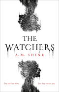 The Watchers: a spine-chilling Gothic horror novel soon to be released as a major motion picture